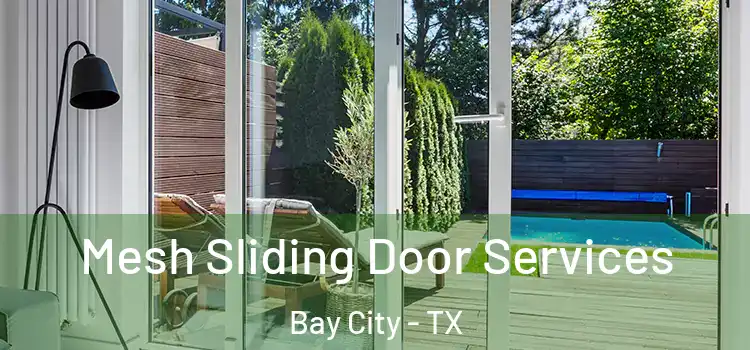  Mesh Sliding Door Services Bay City - TX